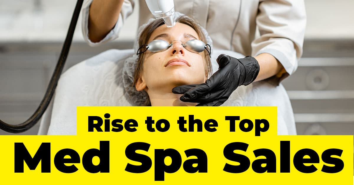 How to Increase Med Spa Sales Success Strategies MediSpa Media